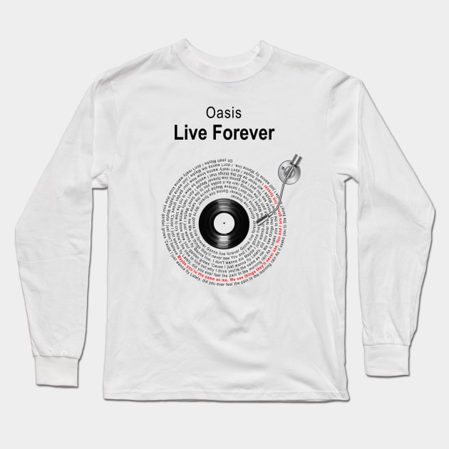 LIVE FOREVER LYRICS ILLUSTRATIONS Long Sleeve T-Shirt by Vansa Design